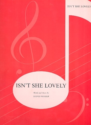 Isn't she lovely: Einzelausgabe piano/vocal/guitar