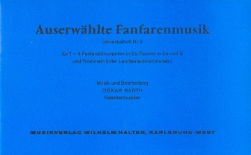 Auserwhlte Fanfarenmusik Band 2 fr 1-4 Fanfarentrompeten, Pauken und Trommeln Partitur