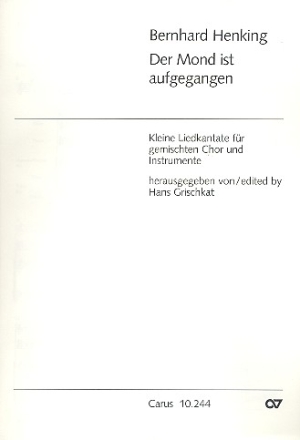 Der Mond ist aufgegangen Kleine Liedkantate fr gem Chor und Instrumente Partitur