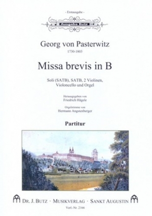 Missa brevis B-Dur fr Soli, gem Chor, 2 Violinen, Violoncello und Orgel Partitur