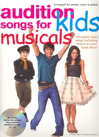 Audition Songs for Kids Musicals (+CD): songbook piano/vocal/guitar