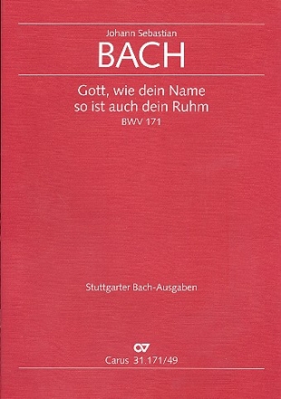 Gott wie dein Name so ist auch dein Ruhm BWV171 fr Soli, gem Chor und Orchester,  Orgelauszug