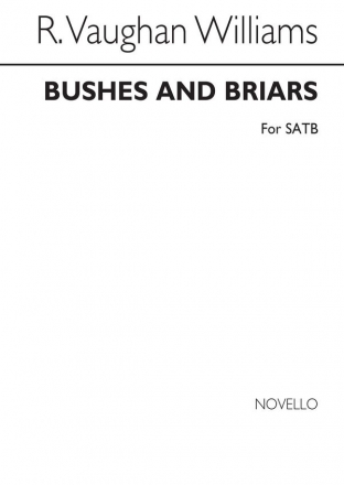 Bushes and Briars for mixed chorus a cappella (piano for rehearsal only) score