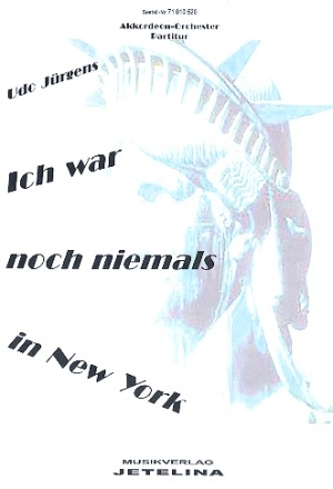 Ich war noch niemals in New York - für Akkordeonorchester Partitur