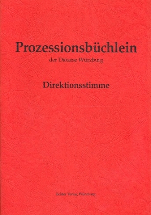 Prozessionsbchlein der Dizese Wrzburg zum alten GL fr Blser Partitur (=Direktionsstimme)