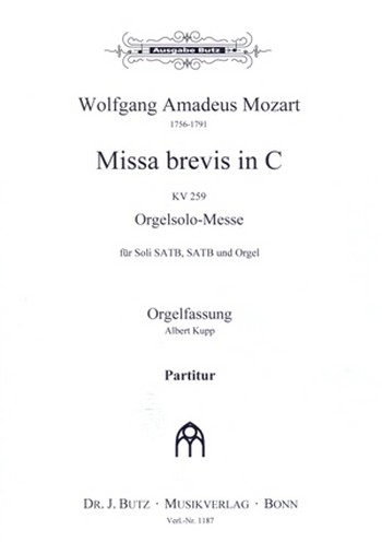 Missa Brevis C-Dur KV259 fr Soli (SATB), gem Chor und Orgel Partitur