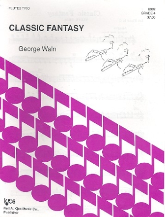 Classic Fantasy fr 3 Flten Partitur und Stimmen