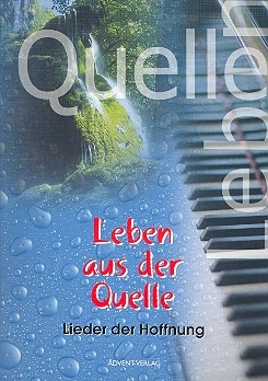 Leben aus der Quelle - Lieder der Hoffnung Liederbuch