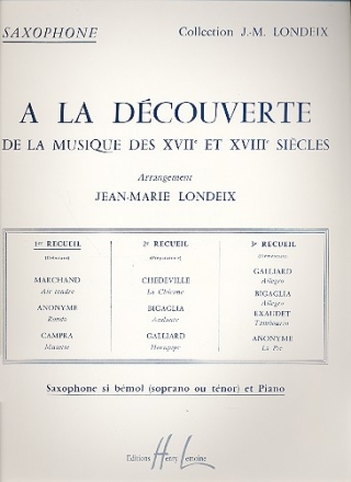 A la Dcouverte de la Musique vol.1 pour saxophone en si bmol (soprano ou tnor) et piano