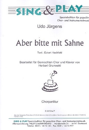 Aber bitte mit Sahne fr gem Chor und Klavier Chorpartitur