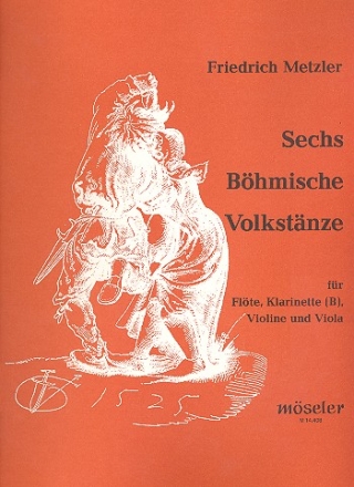 6 bhmische Volkstnze fr Flte, Klarinette, Violine und Viola Spielpartitur