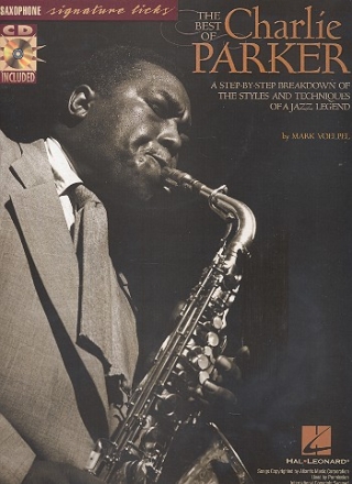 The Best of Charlie Parker (+CD): for alto saxophone saxophone signature licks