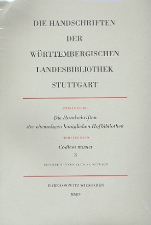 Die Handschriften der Wrttembergischen Landesbibliothek Stuttgart Reihe 2 Band 6 Codices musici Band 3