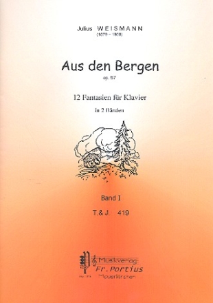 Aus den Bergen op.57 Band 1 - 12 Fantasien fr Klavier