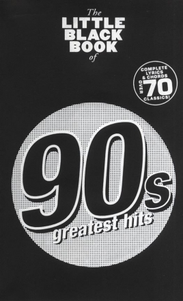 The little black Book of: 90s greatest Hits lyric/chords/guitar boxes Songbook