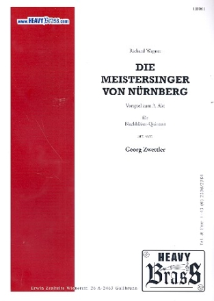 Die Meistersinger von Nrnberg Vorspiel zum 3. Akt fr 2 Trompeten, Posaune, Horn und Tuba,  Partitur und Stimmen