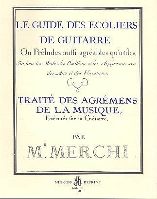 Le Guide des Ecoliers de Guitare Trait des Agrmens de la Musique