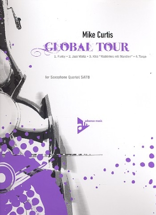 Global Tour fr 4 Saxophone (SATBar) Partitur und Stimmen