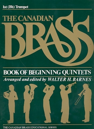 The Canadian Brass Book of Beginning Quintets for 2 trumpets, horn in F, trombone and tuba,  trumpet 1