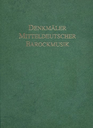 Denkmler Mitteldeutscher Barockmusik Band I