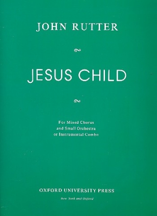 Jesus Child  for mixed chorus and small orchestra full score