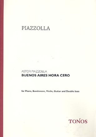 Buenos Aires hora cero for piano, bandoneon, violin, guitar and double bass score