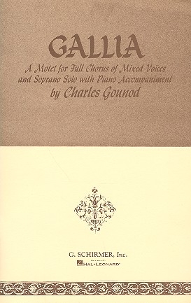 Gallia for soprano, mixed chorus and piano score (lat/en)