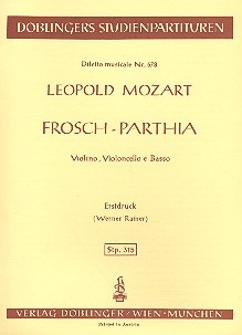 Frosch-Parthia fr Violine, Violoncello und Kontrabass Studienpartitur