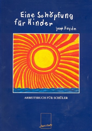 Joseph Haydn - Eine Schpfung fr Kinder - Schlerbuch