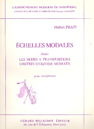 chelles modales d'aprs les modes  transpositions limites d'Olivier Messiaen pour saxophone