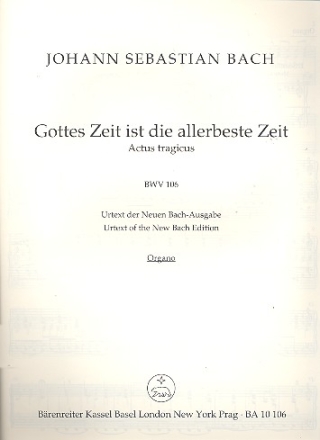 Gottes Zeit ist die allerbeste Zeit Kantate Nr.106 BWV106 Orgel