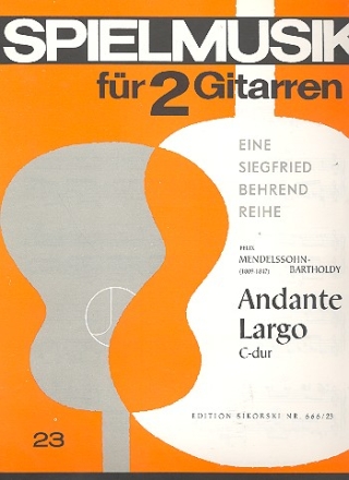 Andante und Largo C-Dur fr 2 Gitarren 2 Spielpartituren