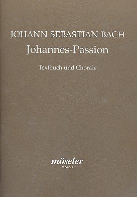 Johannespassion Textbuch und Chorlea