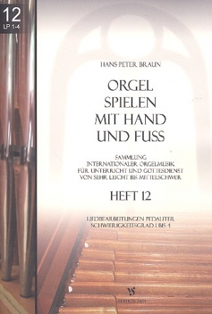 Orgel spielen mit Hand und Fu Band 12 fr Orgel