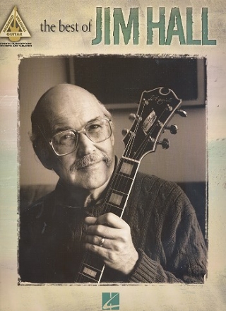 The Best of Jim Hall: for guitar/tab recorded guitar versions