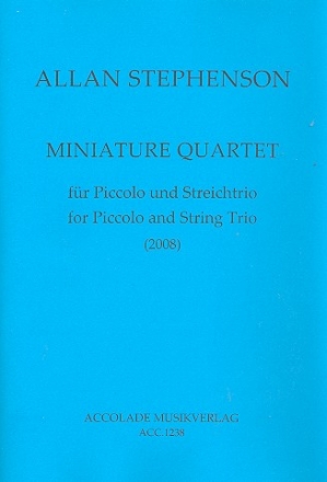 Miniature Quartet fr Piccolo, Violine, Viola und Violoncello Partitur und Stimmen