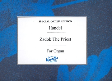 Zadok the Priest for organ