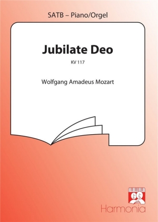 Jubilate Deo KV117 fr gem Chor und Klavier (Orgel) Partitur