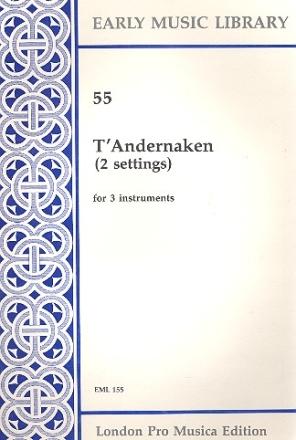 2 Settings of T'andernaken for 3 instruments 3 scores