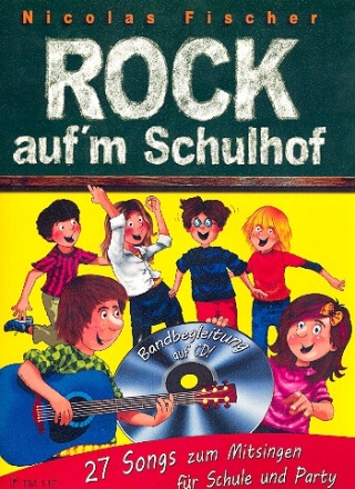 Rock auf'm Schulhof (+Playback-CD): songbook Melodie/Texte/Akkorde