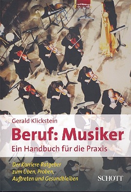 Beruf: Musiker Ein Handbuch fr die Praxis