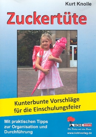 Zuckertte Kunterbunte Vorschlge fr die Einschulungsfeier