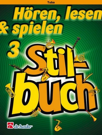 Hren, lesen und spielen Band 3 Stilbuch fr Tuba