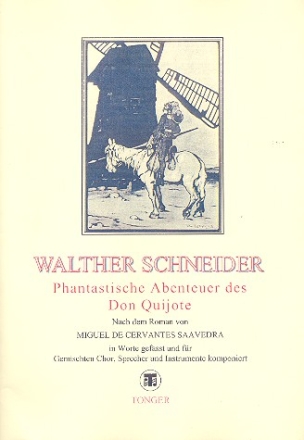 Phantastische Abenteuer des Don Quijote fr gem Chor, Sprecher und Instrumente Klavierauszug