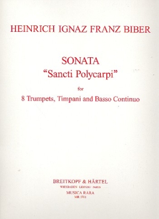 Sonate Sancti Polycarpi fr 8 Trompeten, Pauken und Bc Partitur und Stimmen