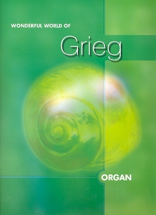 Wonderful World of Grieg for organ