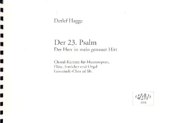 Der 23.Psalm fr soli, Flte, Streicher, Orgel und gem Chor ad lib. Partitur