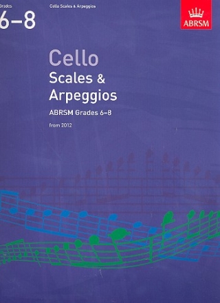 Scales and Arpeggios Grades 6-8 from 2012 for cello