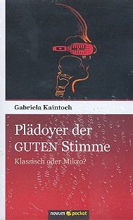 Pldoyer der guten Stimme Klassisch oder Mikro?