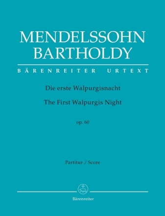 Die erste Walpurgisnacht op.60 fr Soli, gem Chor und Orchester Partitur